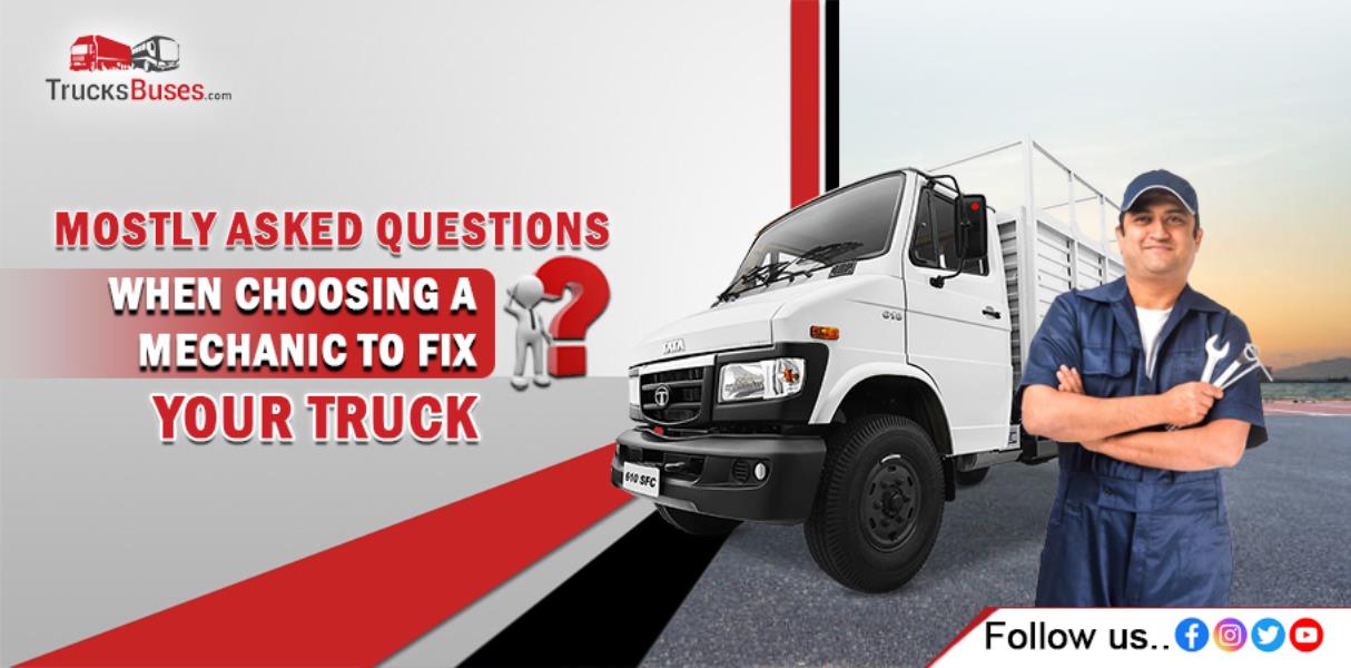 Mostly Asked Questions When Choosing a Mechanic to Fix Your Truck